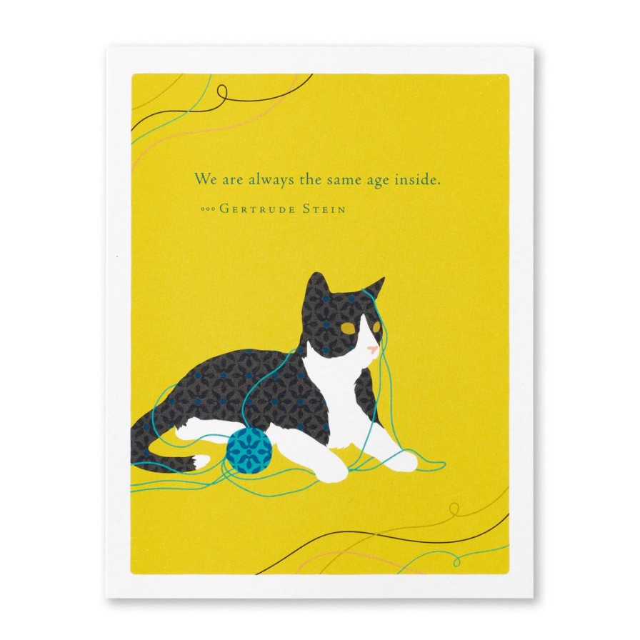 Art & Paper Compendium | Birthday Card-"We Are Always The Same Age Inside." —Gertrude Stein